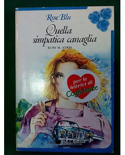 Ruby M. Ayres: Quella simpatica canaglia Rose Blu Fabbri per Confidenze [SR] A75