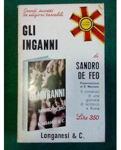 Sandro De Feo: Gli Inganni Ed. Longanesi & C. [SR] A75