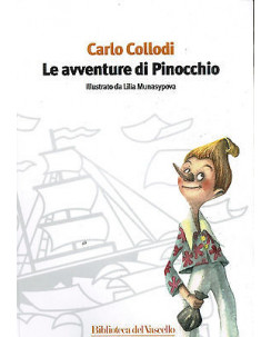 Collodi: Le avventure di Pinocchio illustrato da Munasypova NUOVO A04