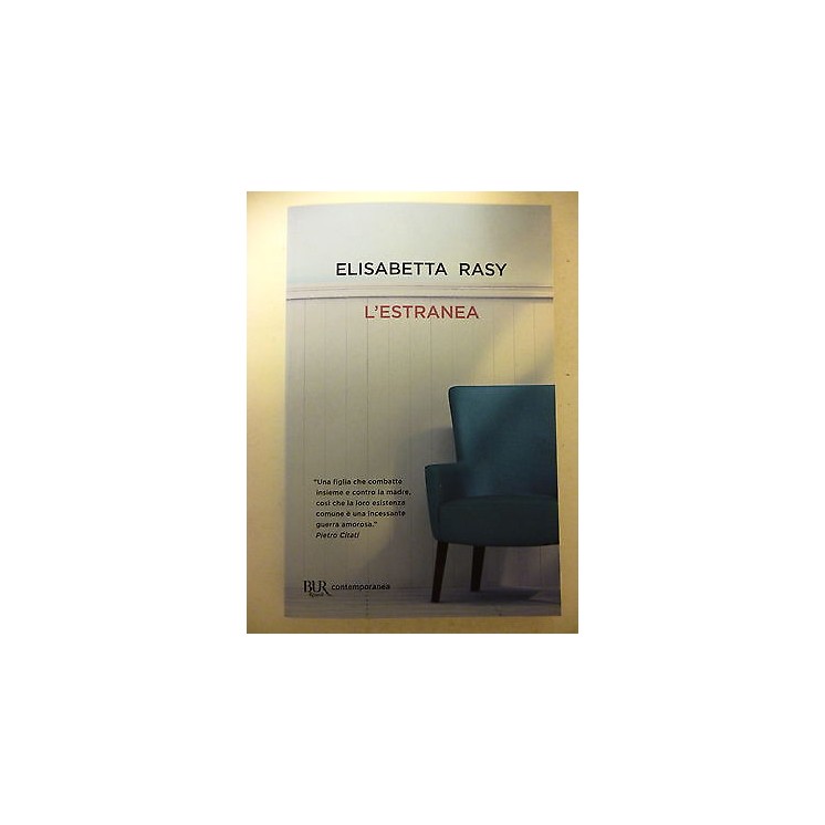 ELISABETTA RASY: L'ESTRANEA ed.BUR contemporanea RIZZOLI, SCONTO 50...