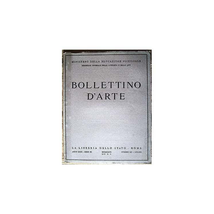 Bollettino d'arte del Ministero Pubblica Istruzione anno XXXI s. II...