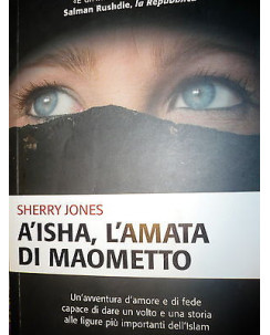 Sherry Jones: A'isha, l'amata di Maometto, Ed. Newton & Compton [RS] A48 