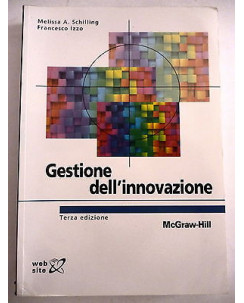 GESTIONE DELL'INNOVAZIONE, di Schilling/Izzo, 3/ed.Mc Graw Hill NUOVO-40% A75