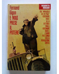 Fernand Gigon: E Mao Prese il Potere ed. Mondadori [SR] A66