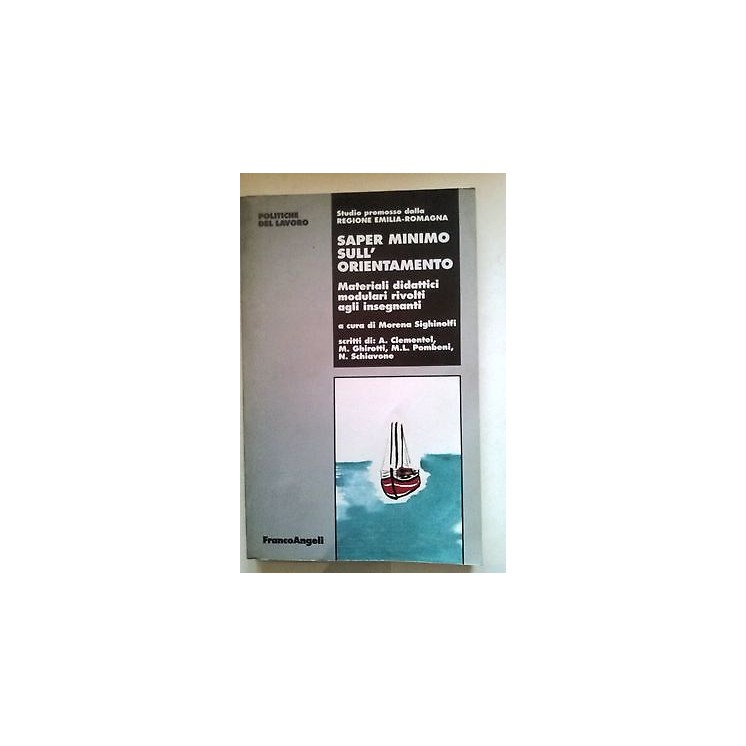 Saper minimo sull'orientamento - Ed. Franco Angeli A07 RS  10,20€
