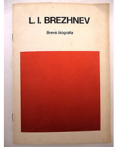 L. I. Brezhnev: Breve Biografia [Raro Fotografico] Suppl. Urss Oggi 17/18 A20