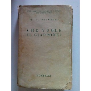 H. V. Doemming: Che Vuole Il Giappone? I ed. Bompiani 1935 [SR] A66...