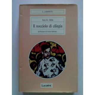 J. K. Olesa: Il nocciolo di ciliegia ed. Lucarini [SR] A68  7,20€