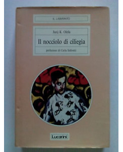 J. K. Olesa: Il nocciolo di ciliegia ed. Lucarini [SR] A68