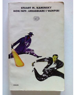 Kaminsky: Non Fate Arrabbiare I Vampiri ed. Einaudi [SR] A66