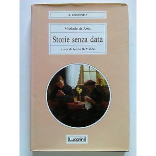 Machado de Assis: Storie senza data ed. Lucarini [SR] A68  7,20€