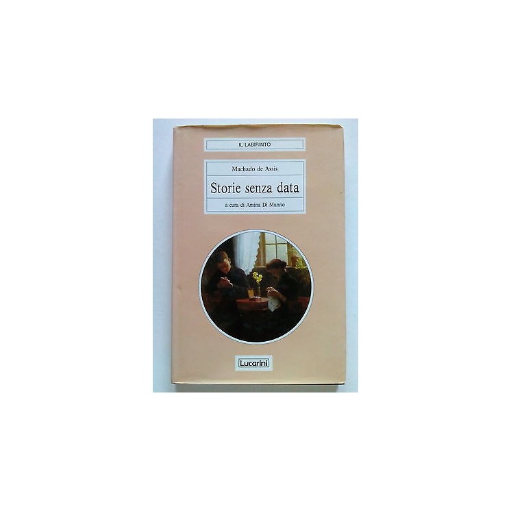 Machado de Assis: Storie senza data ed. Lucarini [SR] A68  7,20€
