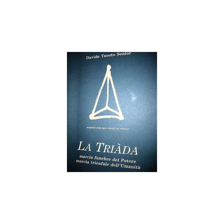 Davide Tuosto Senior: La Triàda Ed. Il Ventaglio [RS] A47  15,20€