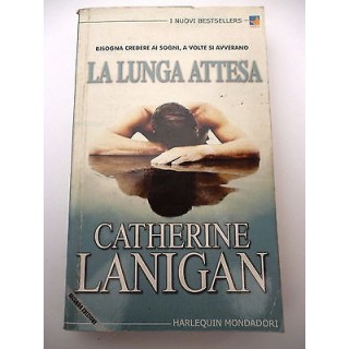 CATHERINE LANIGAN: La lunga attesa - II ed. 2002 BESTSELLERS PACK M...