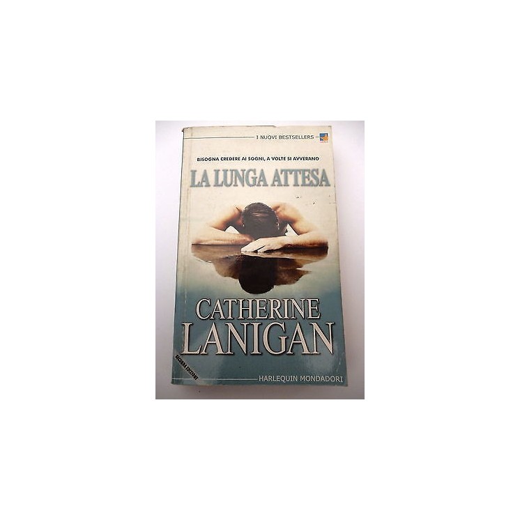 CATHERINE LANIGAN: La lunga attesa - II ed. 2002 BESTSELLERS PACK M...