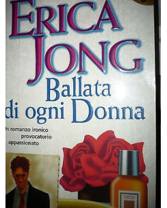 Erica Jong: Ballata di ogni Donna, Ed. Bompiani [RS] A47 