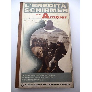 ERIC AMBLER: L'eredita' Schirmer - 1965 GARZANTI PER TUTTI A30  2,00€