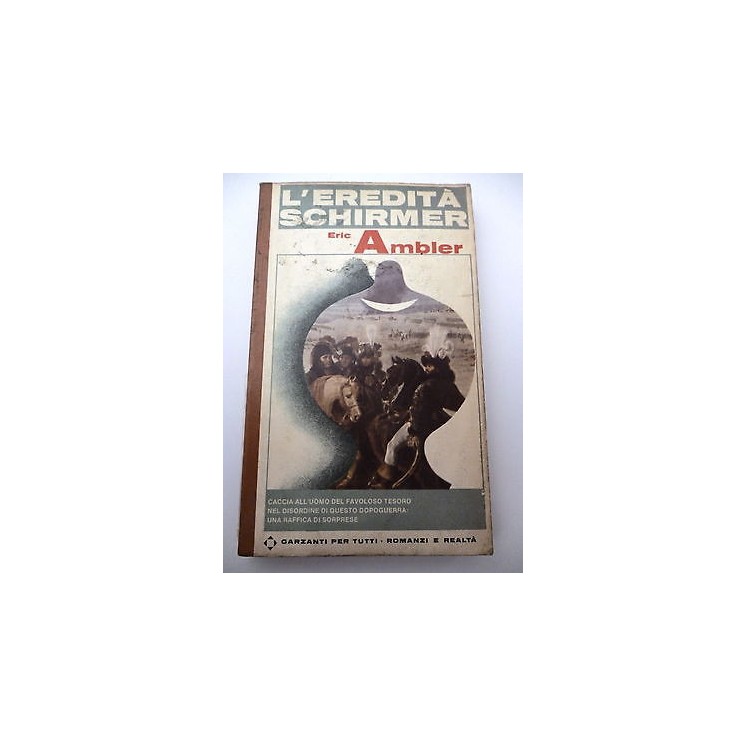 ERIC AMBLER: L'eredita' Schirmer - 1965 GARZANTI PER TUTTI A30  2,00€