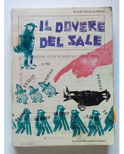 Frichi Arborio Mella: Il Dovere del Sale ed. Mondadori [SR] A66