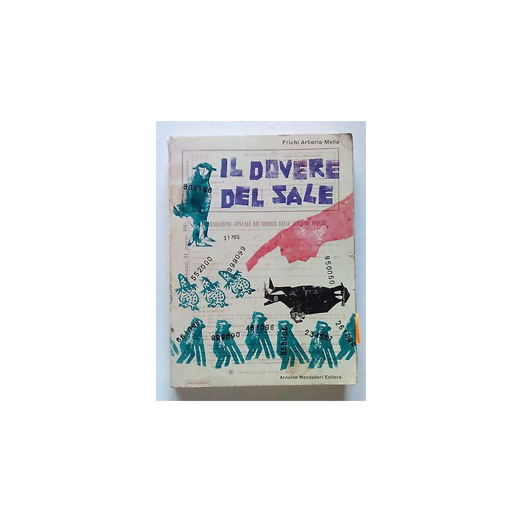 Frichi Arborio Mella: Il Dovere del Sale ed. Mondadori [SR] A66  8,20€