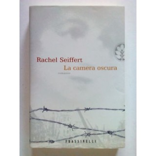 Rachel Seiffert: La camera oscura ed. Frassinelli [SR] A68  5,20€