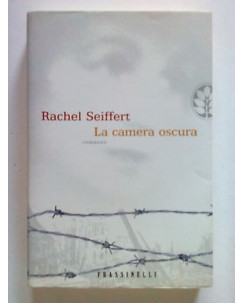 Rachel Seiffert: La camera oscura ed. Frassinelli [SR] A68