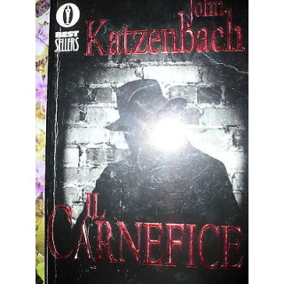 John Katzenbach: Il carnefice Ed. Mondadori [RS] A47   2,00€