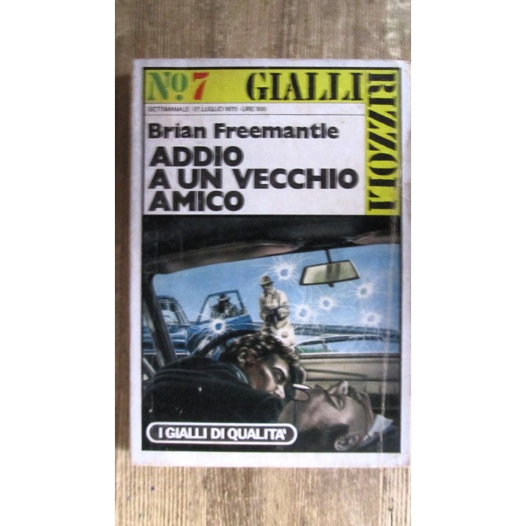 Brian Freemantle: Addio a un vecchio amico Gialli Rizzoli n. 7 [RS]...