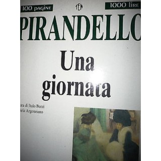 Pirandello: Una giornata, Ed. Newton [RS] A47   2,00€