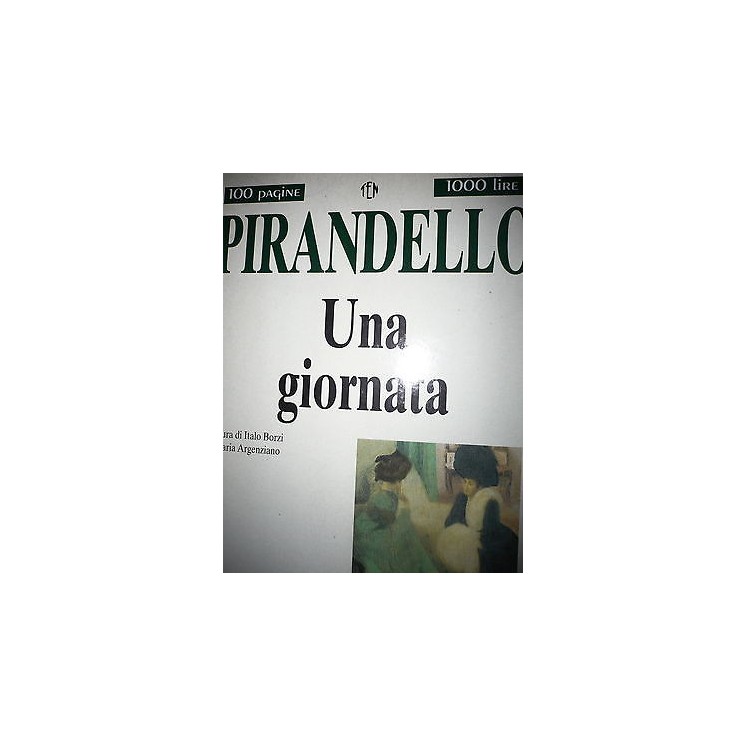 Pirandello: Una giornata, Ed. Newton [RS] A47   2,00€