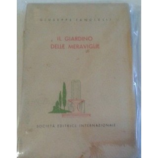 Giuseppe Fanciulli: Il giardino delle meraviglie ed.Internazionale ... Giuseppe Fanciulli: Il giardino delle meraviglie ed.Internazionale ...