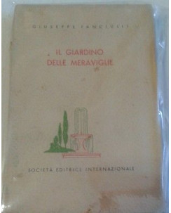 Giuseppe Fanciulli: Il giardino delle meraviglie ed.Internazionale 1943 A19