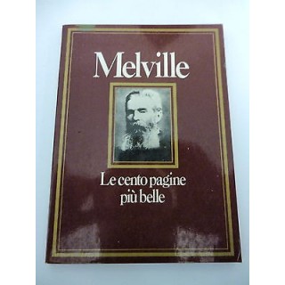 MELVILLE: Le cento pagine piu' belle - 1982 NUOVA STAMPA MONDADORI ...