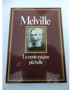 MELVILLE: Le cento pagine piu' belle - 1982 NUOVA STAMPA MONDADORI  A50