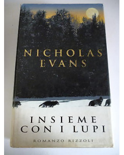 NICHOLAS EVANS: Insieme con i lupi - I ed. 1998 RIZZOLI A27