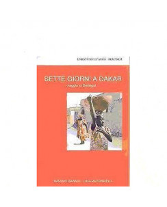 M. Giannini/L. Macchiavelli: Sette giorni a Dakar Ed. Dell'Arco-Percorsi A25