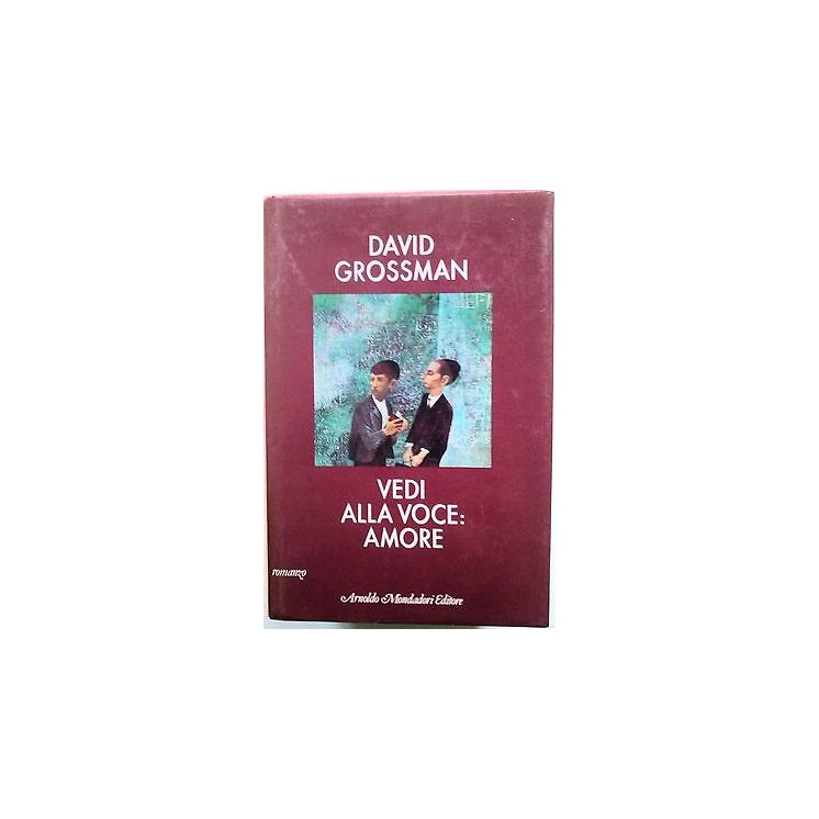Dadiv Grossman: Vedi alla voce amore Ed. Mondadori [RS] A35  4,00€