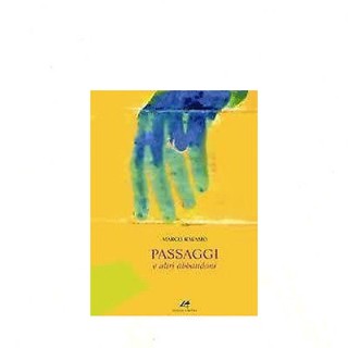 Marco Ravasio: Passaggi e altri abbandoni Ed. Livello 4 A26  3,50€