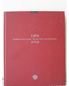 Quarant'anni di Aiba Un percorso tra due secoli 1969-2009 Ed. Finaiba FF01