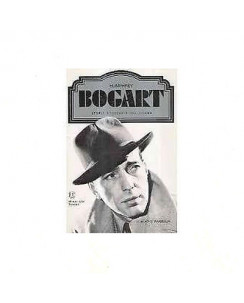 Alan G. Barbour: Humphrey Bogart Ed. Milano Libri A27