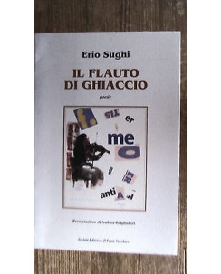 Erio Sughi: Il flauto di ghiaccio Ed. Ponte Vecchio [RS] A49