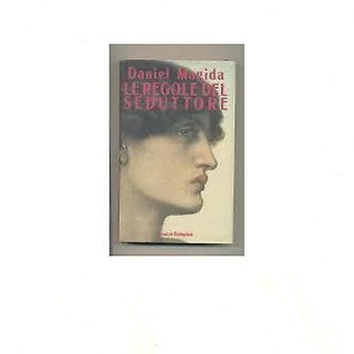 Daniel Magida: Le regole del seduttore Ed. Bompiani A25  3,50€