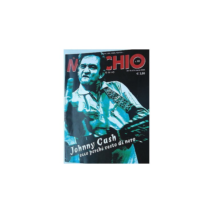MUCCHIO SELVAGGIO n.525 18/24mar 2003 Johnny Cash-Carnival Of Fools...
