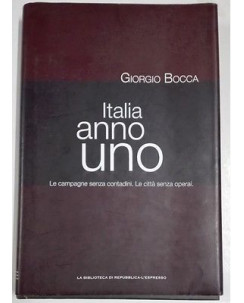 Giorgio Bocca: Italia anno uno Ed. LA Biblioteca di Repubbllica-L'Espresso A25