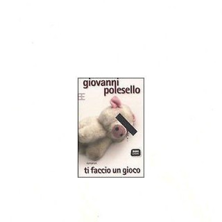 Giovanni Polesello: Ti faccio un gioco Ed. Barbera A26  5,00€