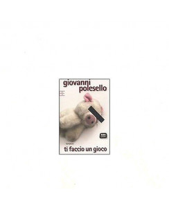 Giovanni Polesello: Ti faccio un gioco Ed. Barbera A26