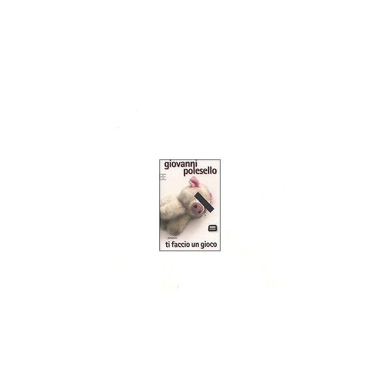 Giovanni Polesello: Ti faccio un gioco Ed. Barbera A26  5,00€