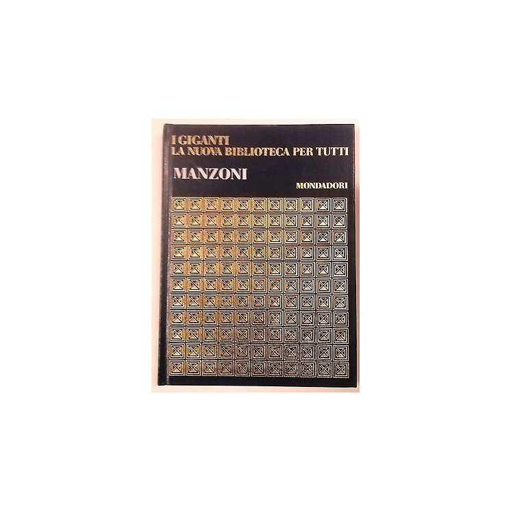 I Giganti N. 17: Manzoni Ed. Mondadori A02  2,00€