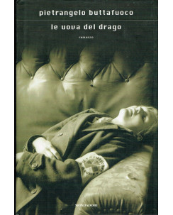 Pietrangelo Buttafuoco:le uova del drago ed.Mondadori VI ed.2005 A72