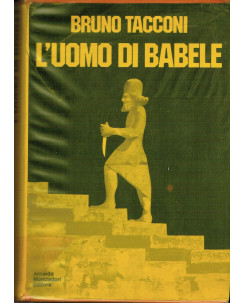 Bruno Tacconi:lìuomo di Babele ed.Mondadori 1973 A62 